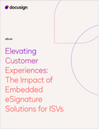 Elevating Customer Experiences: The Impact of Embedded eSignature Solutions for ISVs