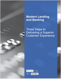 Modern Lending and Banking -  Three Steps to Delivering a Superior Customer Experience