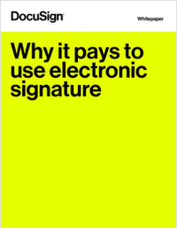 Why it pays to use electronic signature