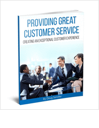 Providing Great Customer Service- Creating an Exceptional Customer Experience