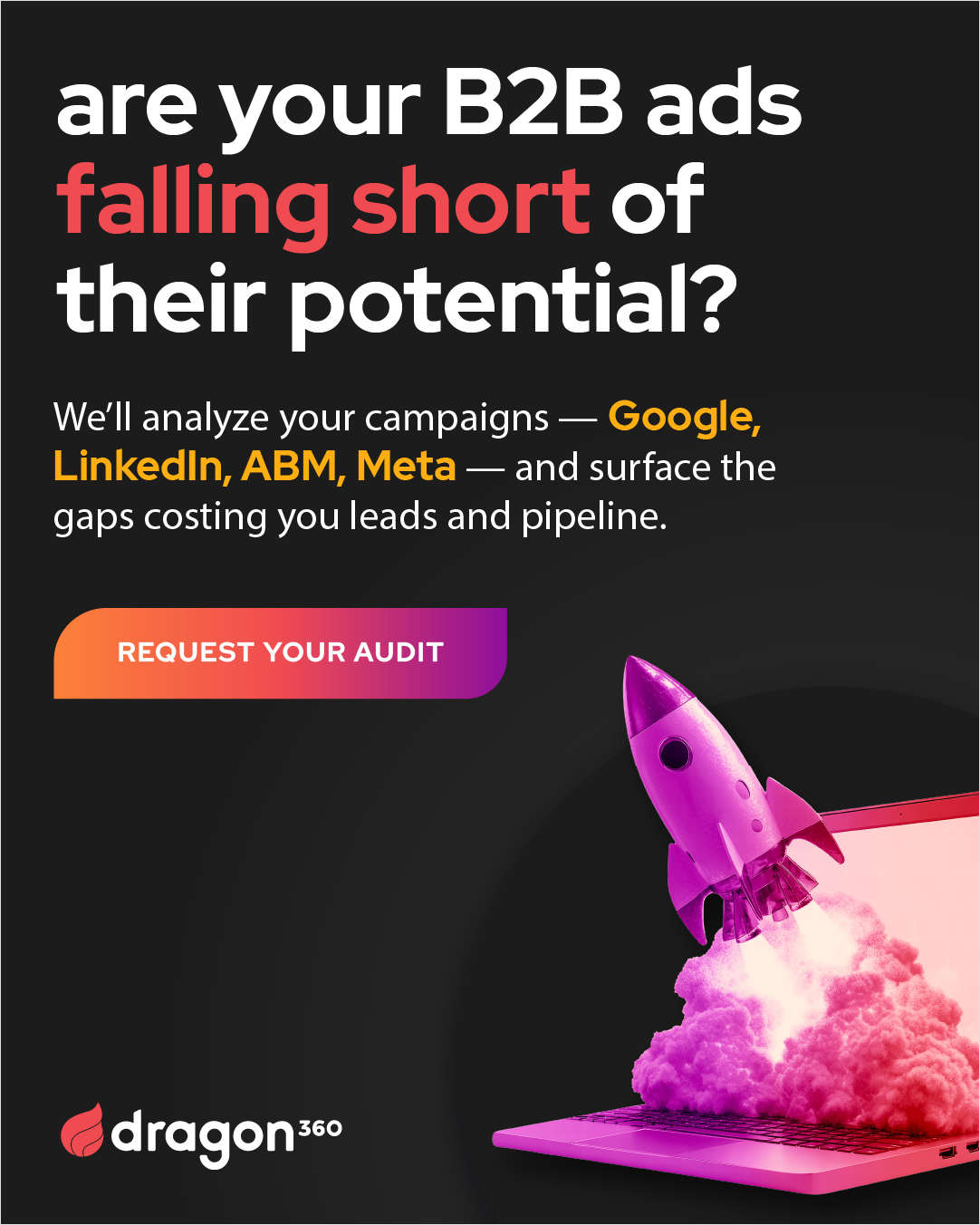 Free B2B Advertising Audit: Uncover What's Holding Your Campaigns Back