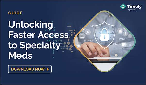 Unlocking Faster Access to Specialty Meds