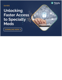 Guide: Unlocking Faster Access to Specialty Meds