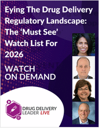 Eying The Drug Delivery Regulatory Landscape: 'Must See' Watch List For 2026