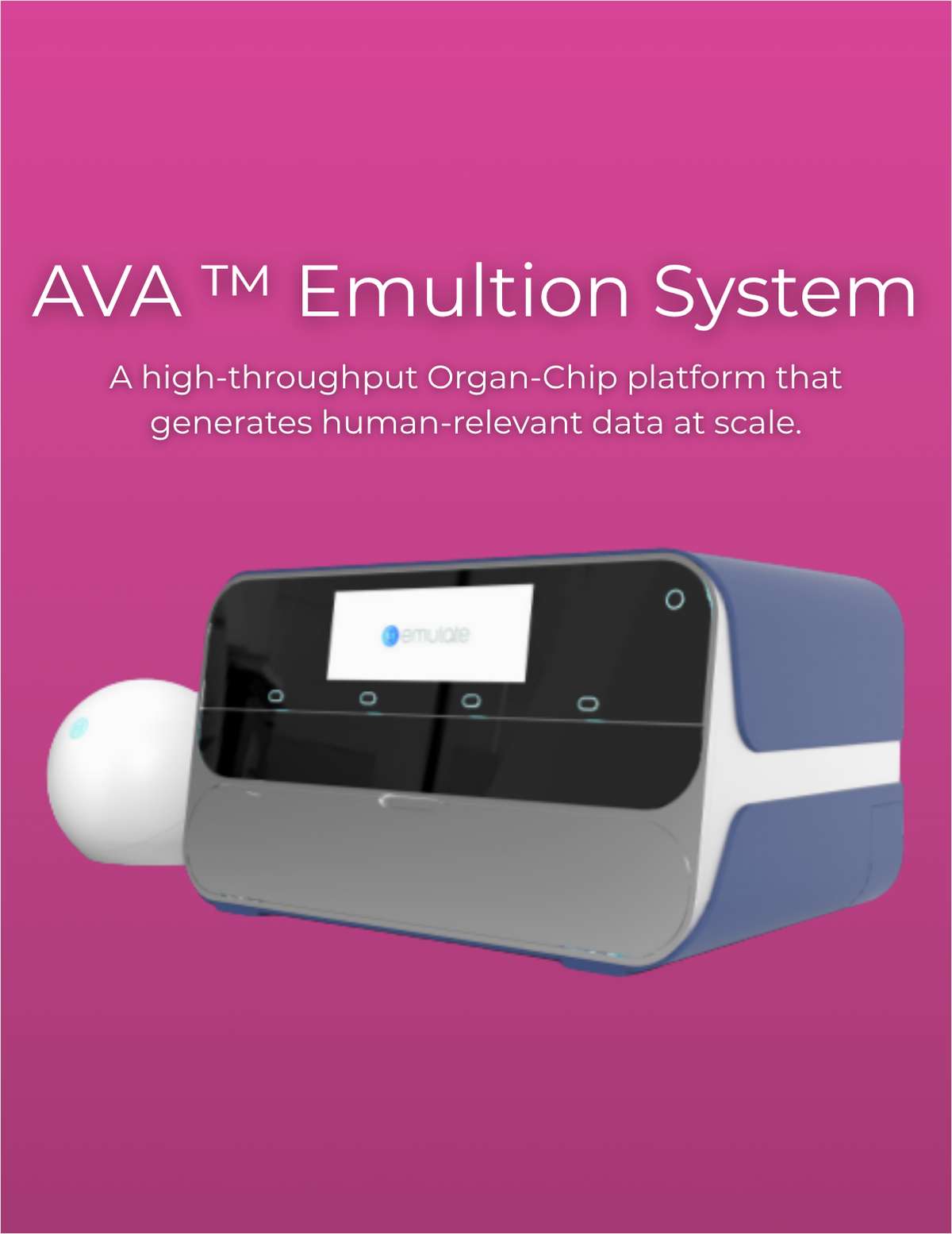 AVA™ Emulation System: A High-Throughput Organ-Chip Platform That Generates Human-Relevant Data At Scale