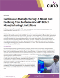 Continuous Manufacturing: A Novel And Enabling Tool To Overcome API Batch Manufacturing Limitations