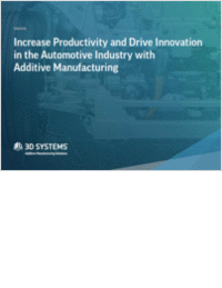 Increase Productivity & Drive Innovation in the Automotive Industry with Additive Manufacturing