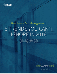 Healthcare Ops Management: 5 Trends You Can't Ignore In 2016
