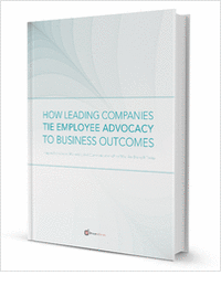 How Leading Companies Tie Employee Advocacy to Key Business Outcomes