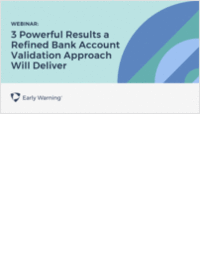 Webinar: 3 Powerful Results a Refined Bank Account Validation Approach Will Deliver