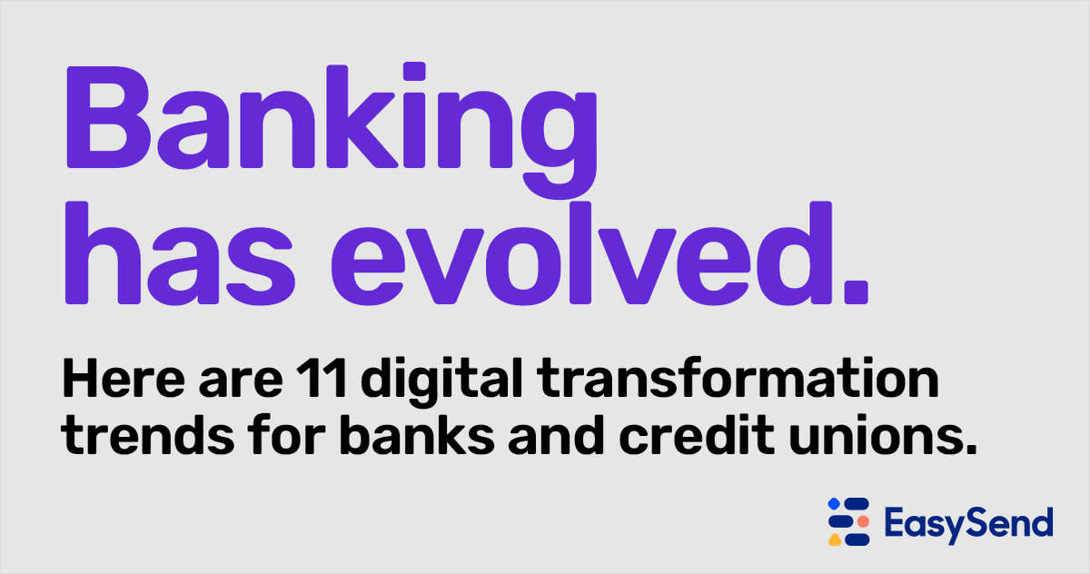 11 digital transformation trends for banks and credit unions