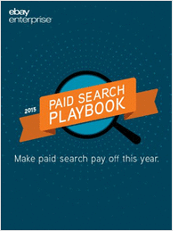 Paid Search Playbook:  Make Paid Search Pay Off This Year
