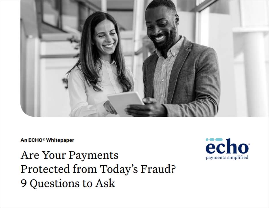 Are Your Payments Protected From Today's Sophisticated Fraud Threats?
