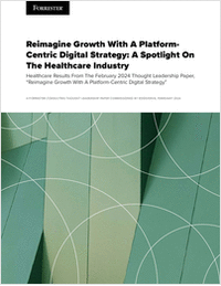 Forrester on Unlocking Digital Agility in Healthcare Industry