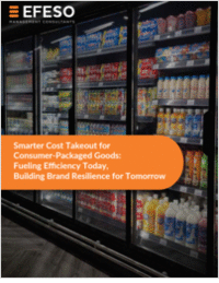 Smarter Cost Takeout for Consumer-Packaged Goods: Fueling Efficiency Today, Building Brand Resilience for Tomorrow