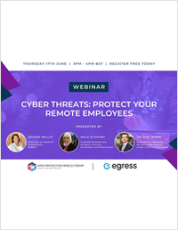Webinar: Cyber Threats: Protect Your Remote Employees