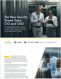 The New Security Dream Team:  CISO and CIO