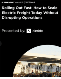 Rolling Out Fast: How to Scale Electric Freight Today Without  Disrupting Operations