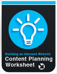 Develop Great Content with the Content Planning Worksheet