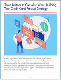 Three Factors to Consider When Building Your Credit Card Product Strategy
