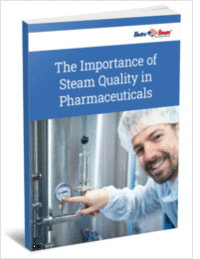 The Importance of Steam Quality in Pharmaceuticals