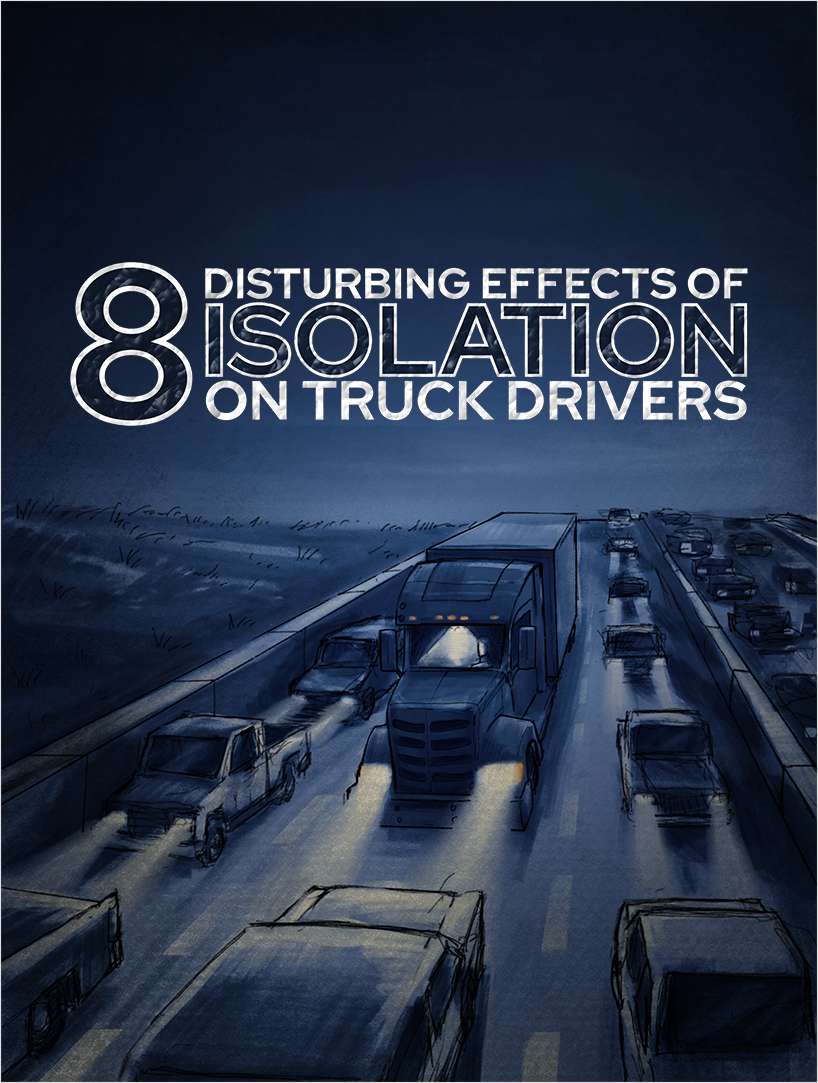 8 disturbing effects of isolation on truck drivers and how to help