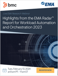 [Live Research Webinar] Highlights from the EMA Radar™ Report for Workload Automation and Orchestration with BMC Software