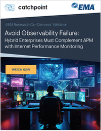 [On-Demand Research Webinar] Avoid Observability Failure: Hybrid Enterprises Must Complement APM with Internet Performance Monitoring