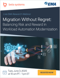 [Live Research Webinar] Migration Without Regret: Balancing Risk and Reward in Workload Automation Modernization