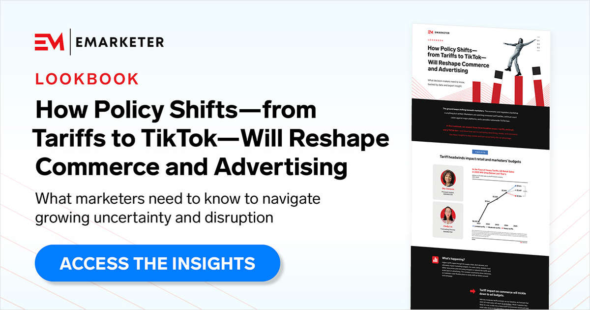 Lookbook: How Policy Shifts--from Tariffs to TikTok--Will Reshape Commerce and Advertising