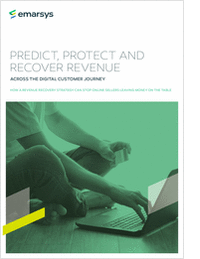 Predict, Protect, and Recover Revenue Across the Digital Customer Journey