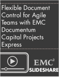 Flexible Document Control for Agile Teams with EMC Documentum Capital Projects Express