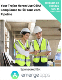Your Trojan Horse: Use OSHA Compliance to Fill Your 2026 Pipeline