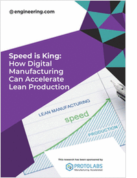 Speed is King: How Digital Manufacturing Can Accelerate Lean Production