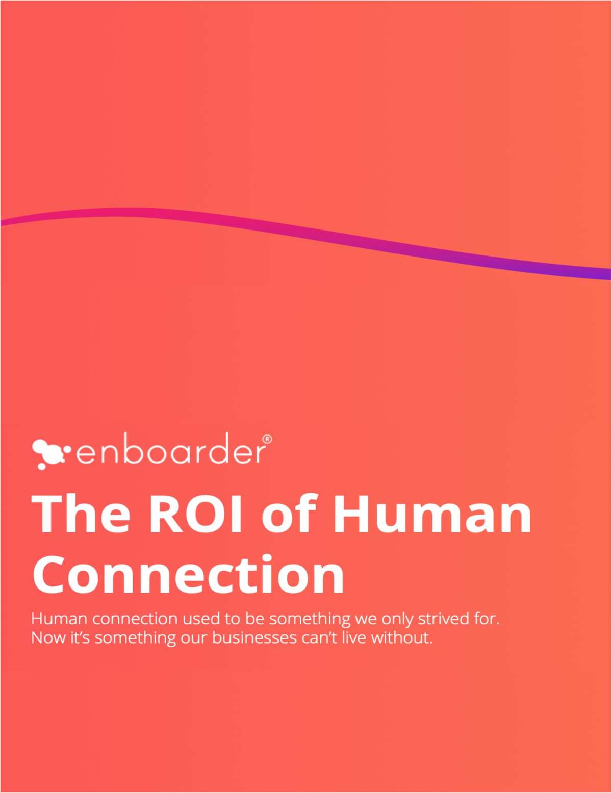The ROI of human connection