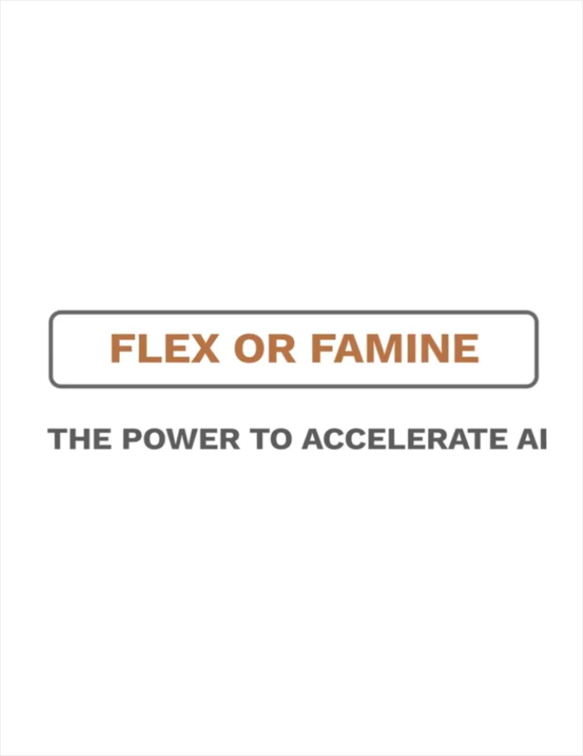 Flex Or Famine: The Power to Accelerate AI
