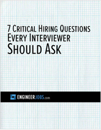 7 Critical Hiring Questions Every Interviewer Should Ask
