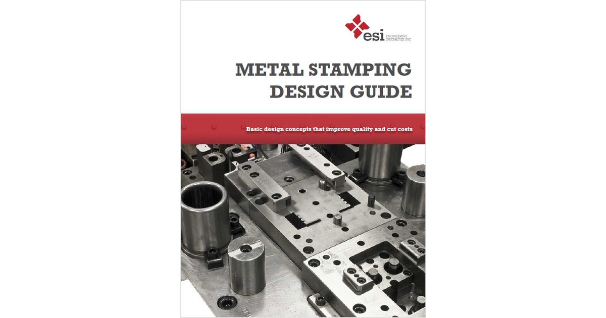 Metal Stamping Design Guide, Free Engineering Specialties, Inc. Guide