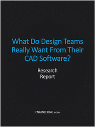 Research Report: What do Design Teams Really Want from their CAD Software?
