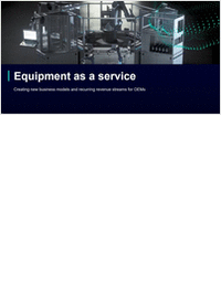 Equipment as a service: Creating new business models and recurring revenue streams for OEMS