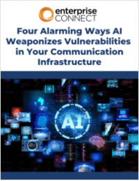Four Alarming Ways AI Weaponizes Vulnerabilities in Your Communication Infrastructure
