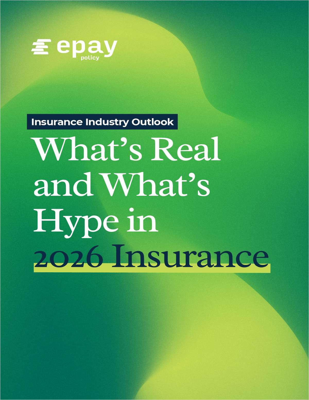 What's Real and What's Hype in 2026 Insurance