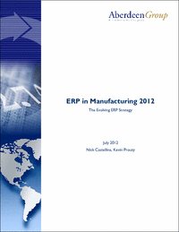 Aberdeen Group ERP in Manufacturing 2012: The Evolving ERP Strategy