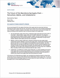 The Future of the Manufacturing Supply Chain - Networked, Mobile, and Collaborative