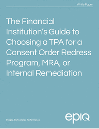 Guide to Choosing a TPA for a Consent Order Redress Program, MRA, or Internal Remediation