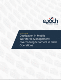 Digitization in Mobile Workforce Management: Overcoming 5 Barriers in Field Operations