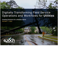 Digitally Transforming Field Service Operations and Workflows for Utilities