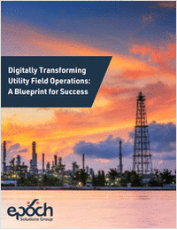 Digitally Transforming Utility Field Operations: A Blueprint for Success