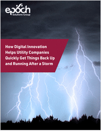 How Digital Innovation Helps Utility Companies Quickly Get Things Back Up and Running After a Storm