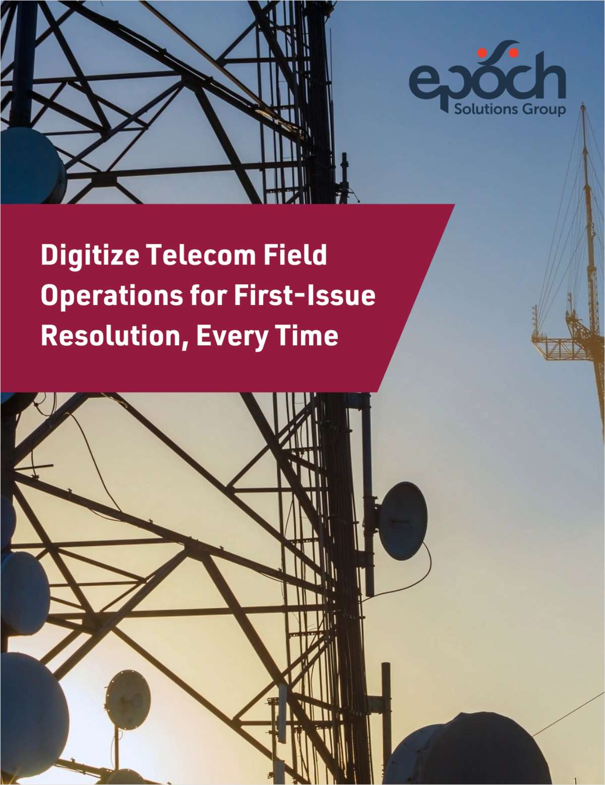 Digitize Telecom Field Operations for First-Issue Resolution, Every Time